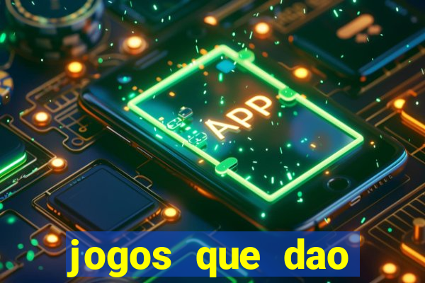 jogos que dao bonus e pode sacar