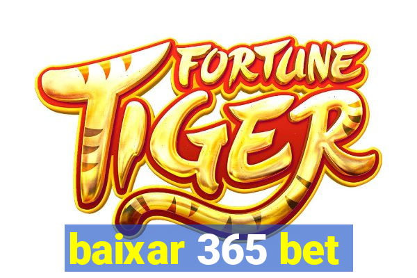 baixar 365 bet