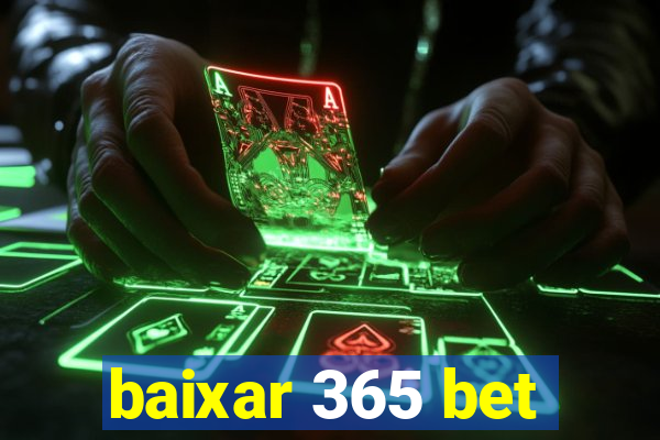 baixar 365 bet