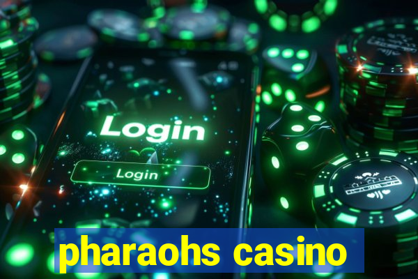 pharaohs casino