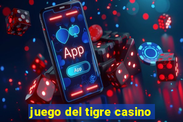 juego del tigre casino