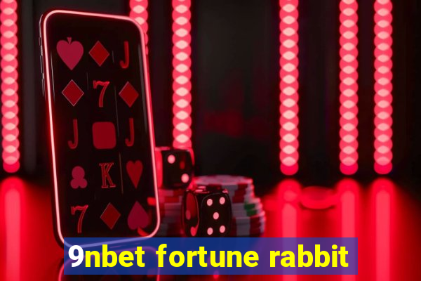 9nbet fortune rabbit