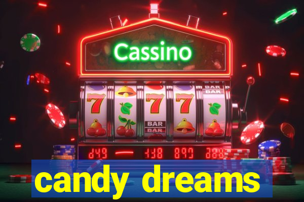 candy dreams