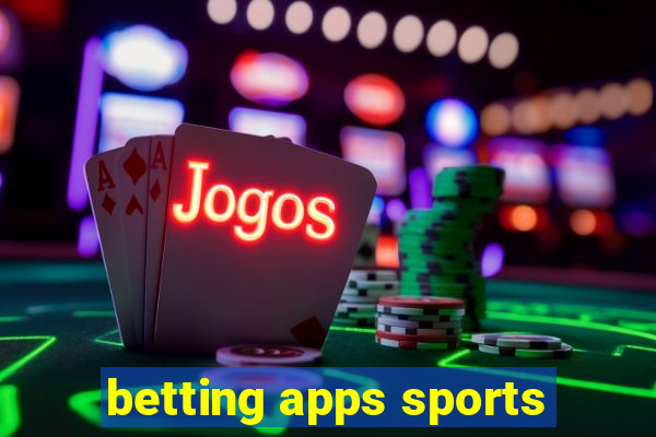 betting apps sports