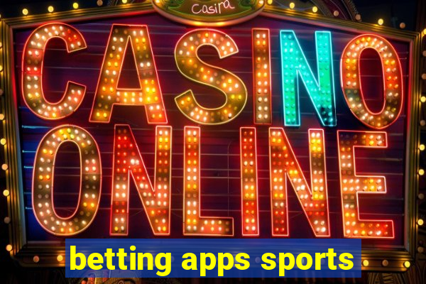 betting apps sports