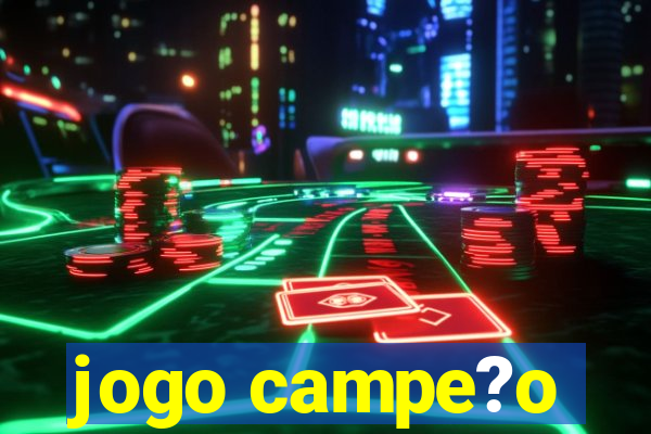 jogo campe?o