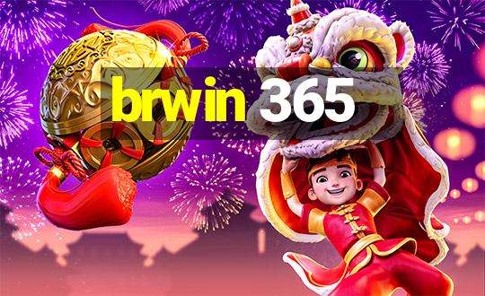 brwin 365