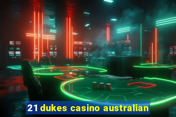 21 dukes casino australian