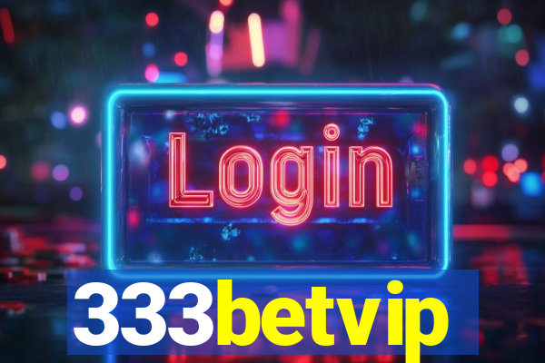 333betvip