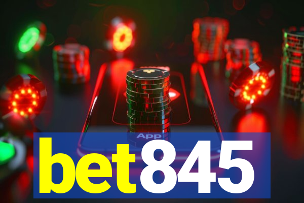 bet845