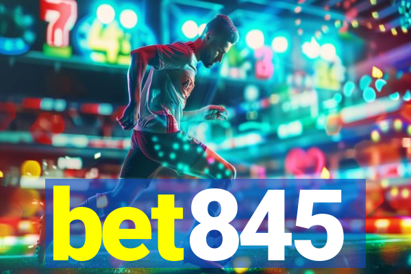 bet845