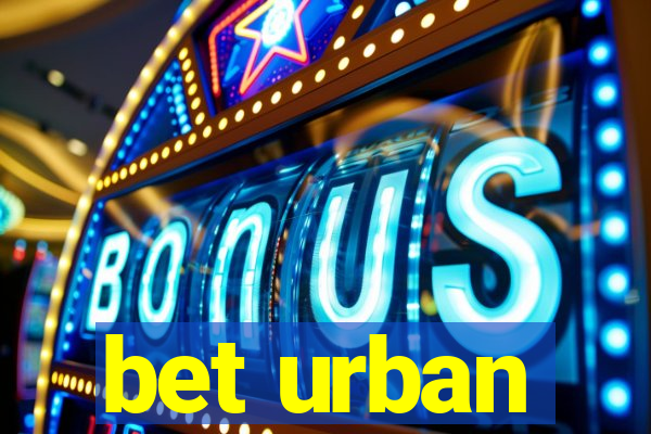 bet urban