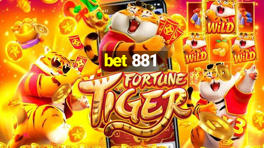 bet 881