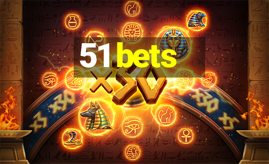 51 bets