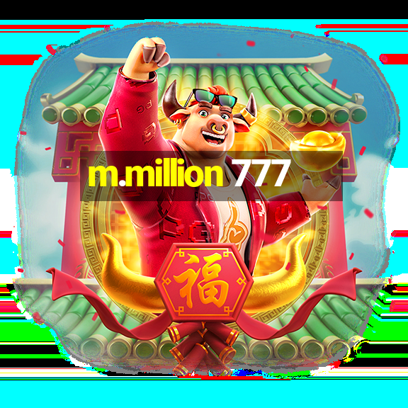 m.million 777