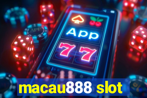 macau888 slot