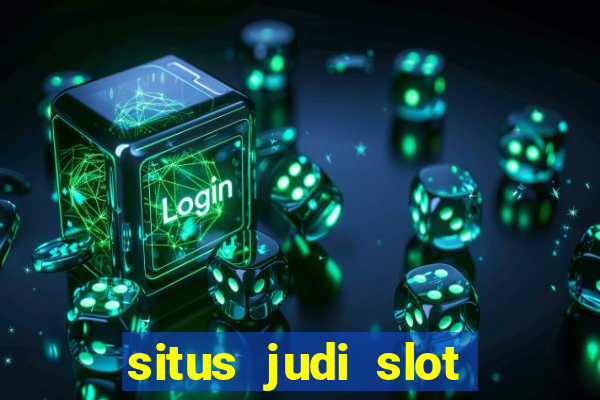 situs judi slot online terpercaya 2023