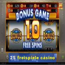 25 freispiele casino