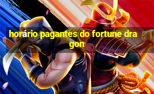 horário pagantes do fortune dragon