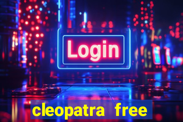 cleopatra free online slot games