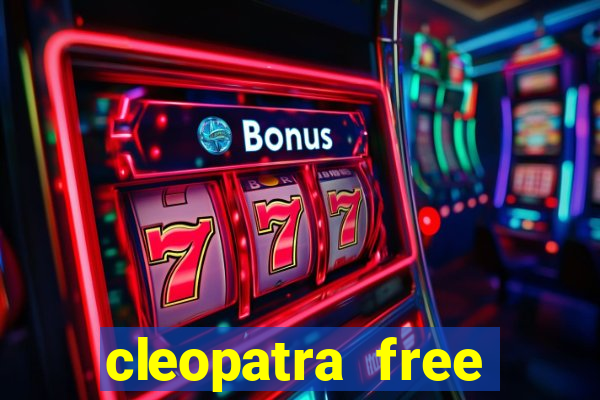 cleopatra free online slot games