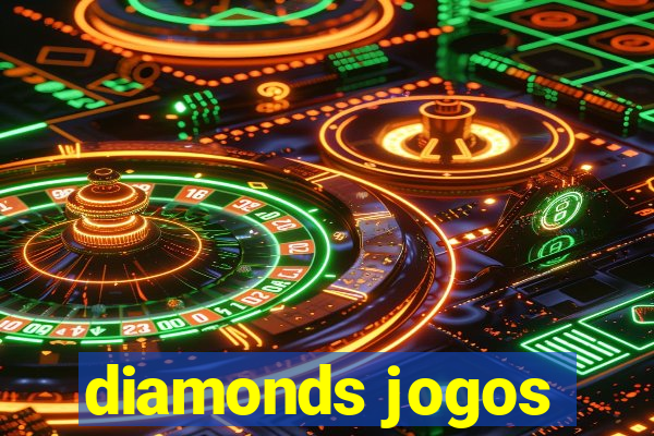 diamonds jogos