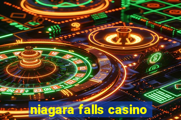 niagara falls casino