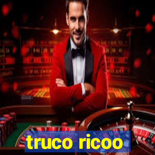 truco ricoo