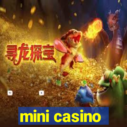 mini casino