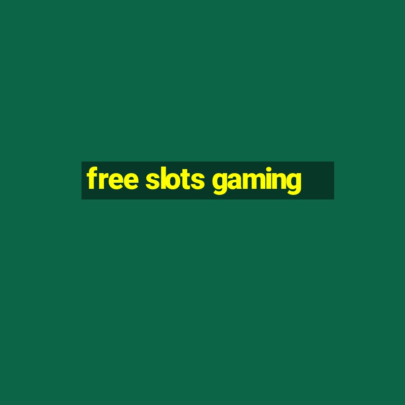 free slots gaming