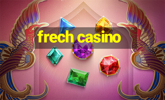 frech casino