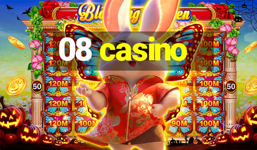 08 casino