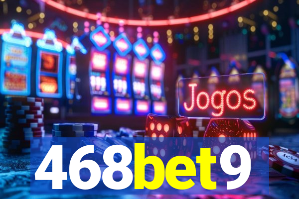 468bet9