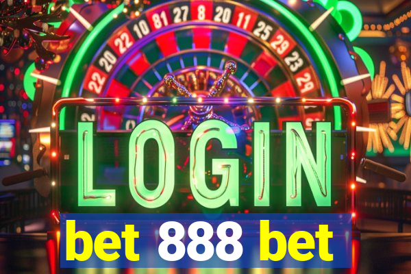 bet 888 bet