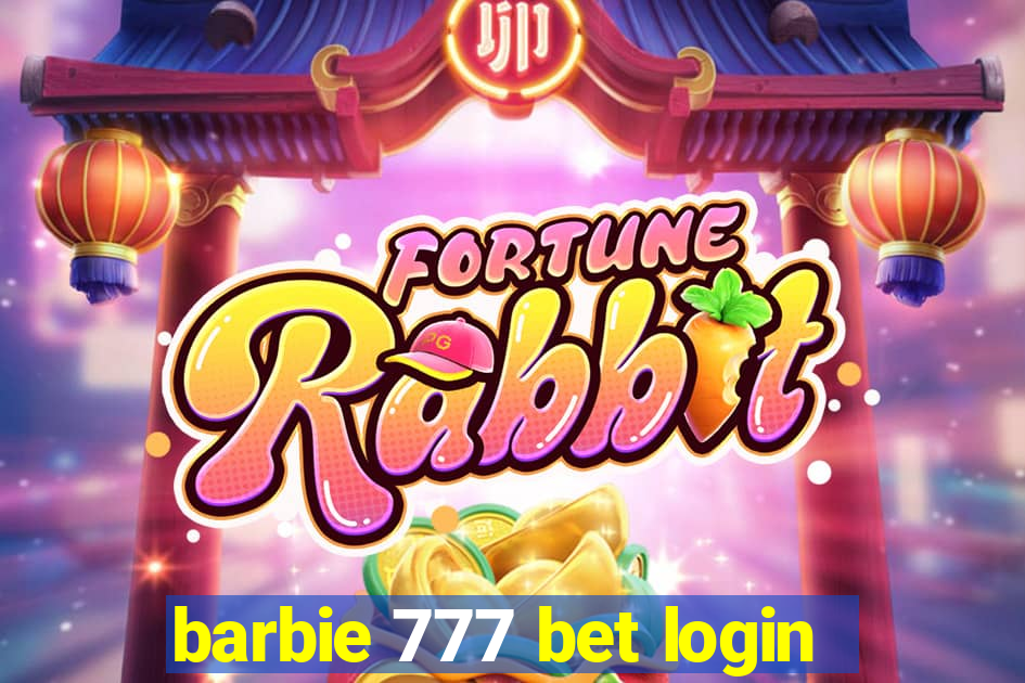 barbie 777 bet login