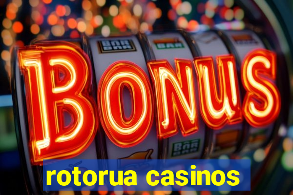 rotorua casinos