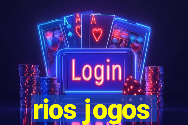 rios jogos