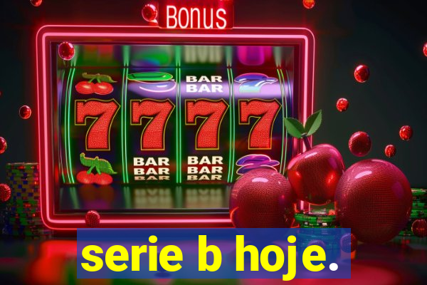 serie b hoje.