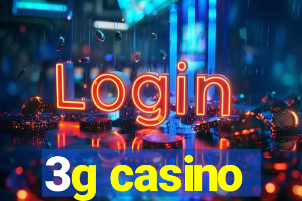 3g casino