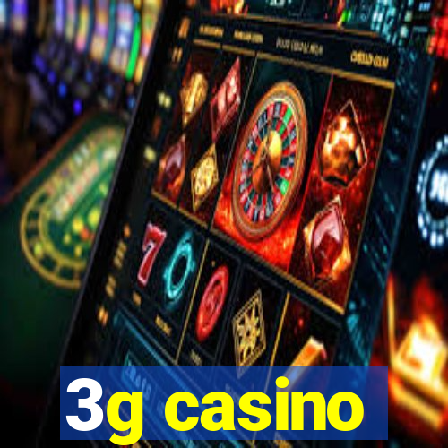 3g casino