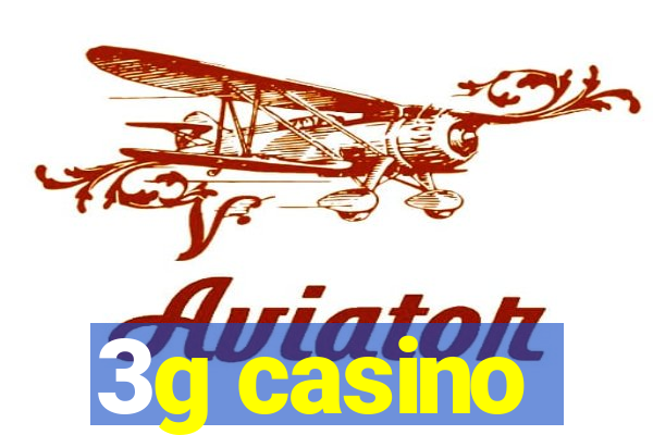 3g casino