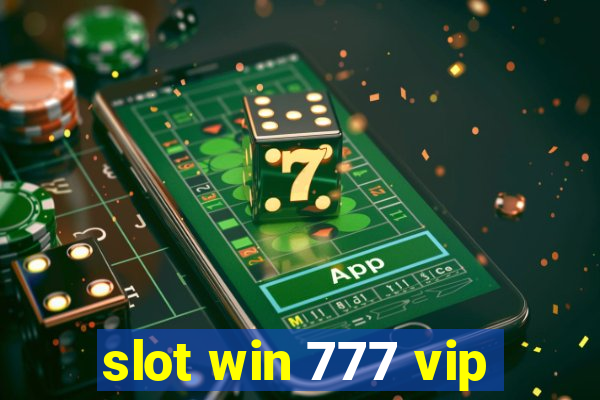 slot win 777 vip