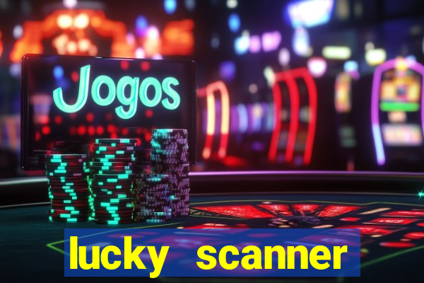 lucky scanner leitor da sorte