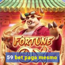 59 bet paga mesmo