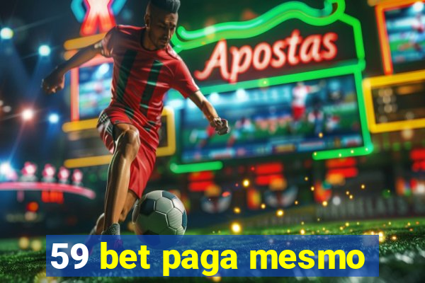 59 bet paga mesmo