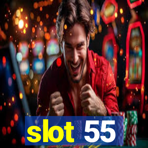 slot 55