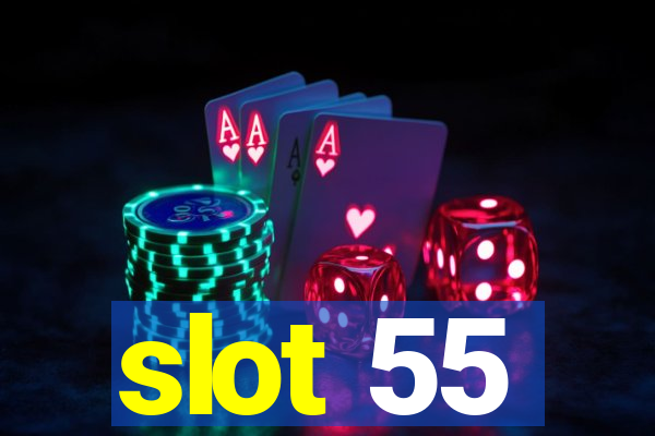 slot 55