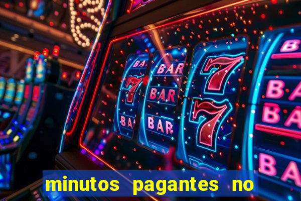 minutos pagantes no fortune tiger