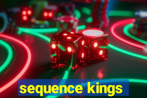 sequence kings