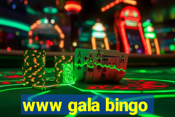 www gala bingo